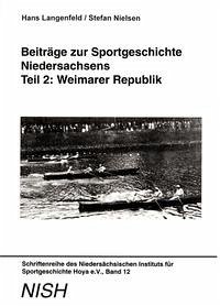Beiträge zur Sportgeschichte Niedersachsens - Teil 2: Weimarer Republik