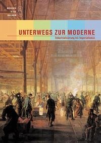 Menschen in Zeit und Raum 8: Unterwegs zur Moderne