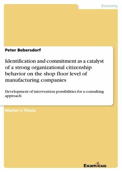 Identification and commitment as a catalyst of a strong organizational citizenship behavior on the shop floor level of manufacturing companies - Bebersdorf, Peter