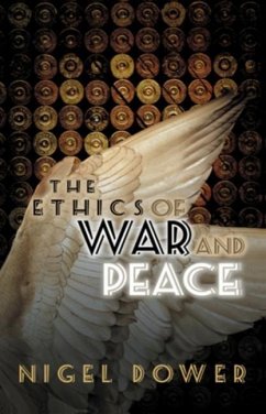 The Ethics of War and Peace - Dower, Nigel
