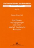 Karl Rahners Mystagogiebegriff und seine praktisch-theologische Rezeption