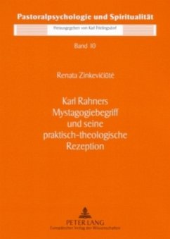 Karl Rahners Mystagogiebegriff und seine praktisch-theologische Rezeption - Zinkeviciute, Renata