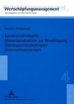 Cover Kundenindividuelle Massenproduktion zur Bewältigung überkapazitätsbedingter Unternehmenskrisen
