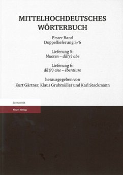 Mittelhochdeutsches Wörterbuch. Erster Band Doppellieferung 5/6, Lieferung 5: bluoten - da(r) abe, Lieferung 6: da(r) ane - ebentiure
