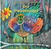 Der Paradiesvogel - Ehrenforth, Karl H; Grube, Joachim