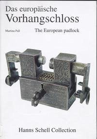 Das europische Vorhangschloss - The European padlock - Pall, Martina