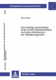 Das streitige Ausscheiden eines GmbH-Gesellschafters und seine Abfindung in der Gestaltungspraxis