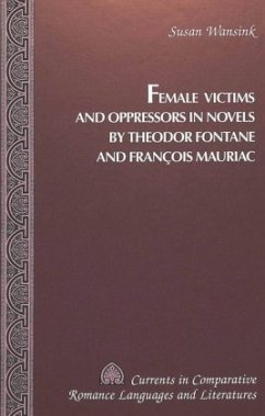 Cover Female Victims and Oppressors in Novels by Theodor Fontane and François Mauriac