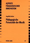 Pädagogische Potenziale der Musik