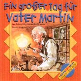 Ein großer Tag für Vater Martin. CD Ein großer Tag für Vater Martin. CD