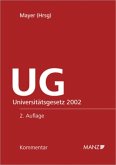 Kommentar zum Universitätsgesetz (UG) 2002 (f. Österreich) Kommentar zum Universitätsgesetz (UG) 2002 (f. Österreich)