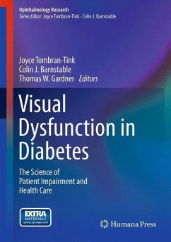 Visual Dysfunction in Diabetes - Tombran-Tink, Joyce / Barnstable, Colin J. / Gardner, Thomas W. (Hrsg.)