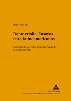 Dante criollo. Ensayos euro-latinoamericanos - Dill, Hans-Otto