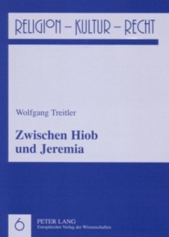 Zwischen Hiob und Jeremia - Treitler, Wolfgang