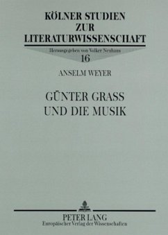 Günter Grass und die Musik - Weyer, Anselm