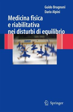 Medicina Fisica E Riabilitativa Nei Disturbi Di Equilibrio - Brugnoni, Guido;Alpini, Dario