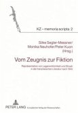 Vom Zeugnis zur Fiktion