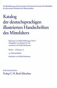 Katalog der deutschsprachigen illustrierten Handschriften des Mittelalters Band 7, Lfg. 1/2: 59 - Bodemann, Ulrike (Bearb.)