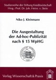 Die Ausgestaltung der Ad-hoc-Publizität nach 15 WpHG.