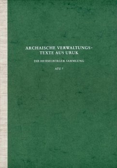 Archaische Verwaltungstexte aus Uruk: Die Heidelberger Sammlung