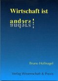 Wirtschaft ist anders! Wirtschaft ist anders!
