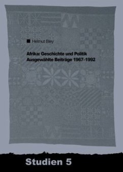 Afrika: Geschichte und Politik - Bley, Helmut