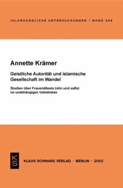 Geistliche Autorität und islamische Gesellschaft im Wandel - Krämer, Annette