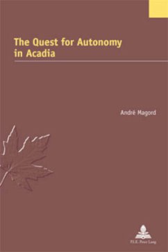 The Quest for Autonomy in Acadia - Magord, André