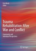 Trauma Rehabilitation After War and Conflict