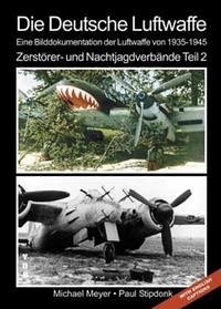 Die Deutsche Luftwaffe - Meyer, Michael; Stipdonk, Paul