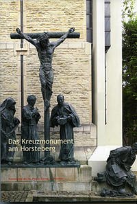 Das Kreuzmonument am Horsteberg - Grote, Udo