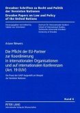 Die Pflicht der EU-Partner zur Koordinierung in internationalen Organisationen und auf internationalen Konferenzen (Art.