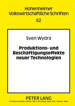 Produktions- und Beschäftigungseffekte neuer Technologien - Wydra, Sven