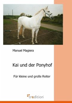 Kai und der Ponyhof - Magiera, Manuel