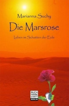 Die Marsrose - Suchy, Marianna