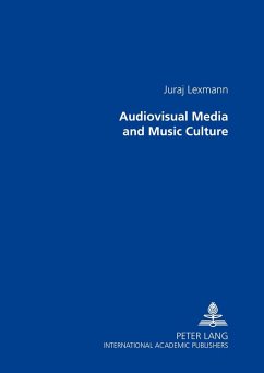 Audiovisual Media and Music Culture - Lexmann, Juraj