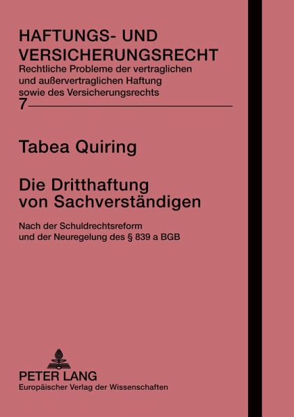 Die Dritthaftung von Sachverständigen Die Dritthaftung von Sachverständigen