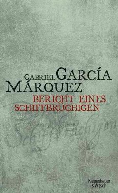 Bericht eines Schiffbrüchigen - García Márquez, Gabriel