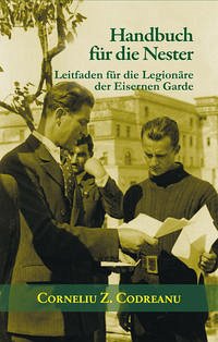 Handbuch für die Nester - Zelea Codreanu, Corneliu