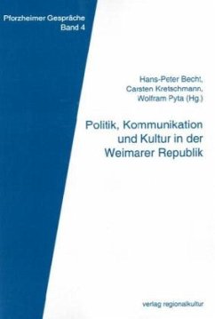 Cover Politik, Kommunikation und Kultur in der Weimarer Republik