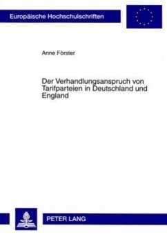 Der Verhandlungsanspruch von Tarifparteien in Deutschland und England - Förster, Anne