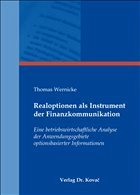 Realoptionen als Instrument der Finanzkommunikation - Wernicke, Thomas