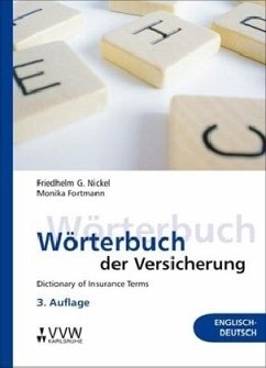 Wörterbuch der Versicherung - Dictionary of Insurance Terms - Nickel, Friedhelm G.;Fortmann, Monika