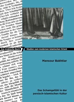 Das Schamgefühl in der persisch-islamischen Kultur - Bakhtiar, Mansour