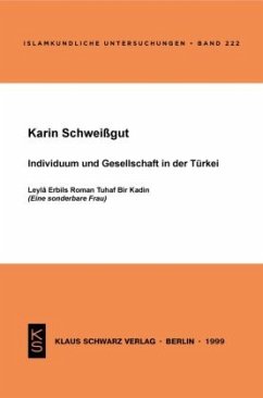 Individuum und Gesellschaft in der Türkei - Schweißgut, Karin