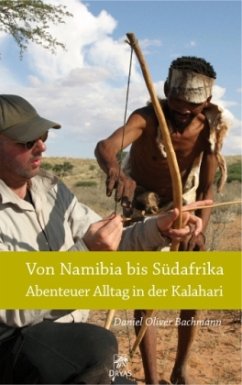 Von Namibia bis Südafrika - Bachmann, Daniel Oliver