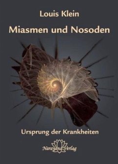 Miasmen und Nosoden - Klein, Louis