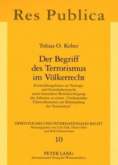 Der Begriff des Terrorismus im Völkerrecht - Keber, Tobias