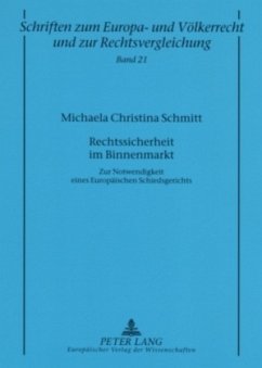 Rechtssicherheit im Binnenmarkt - Schmitt, Michaela Christina