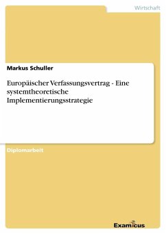 Europäischer Verfassungsvertrag - Eine systemtheoretische Implementierungsstrategie - Schuller, Markus